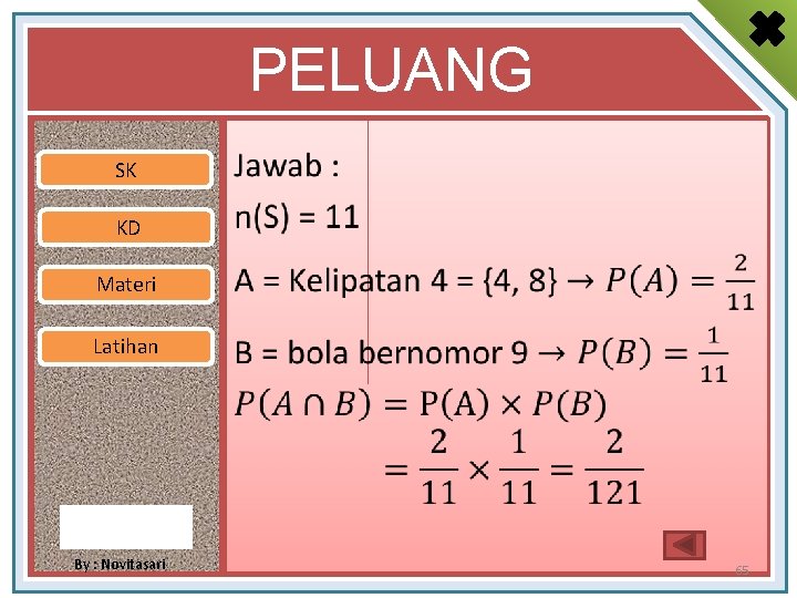 PELUANG SK • KD Materi Latihan By : Novitasari 65 