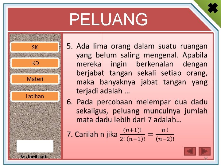 PELUANG SK • KD Materi Latihan By : Novitasari 68 