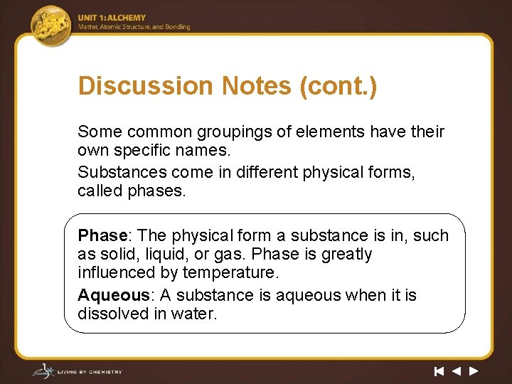 Discussion Notes (cont. ) Some common groupings of elements have their own specific names.