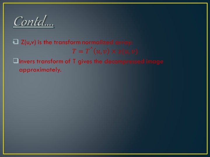 Contd…. • Contd…. •