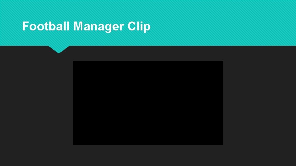 Football Manager Clip 