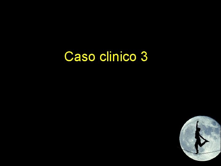 Caso clinico 3 