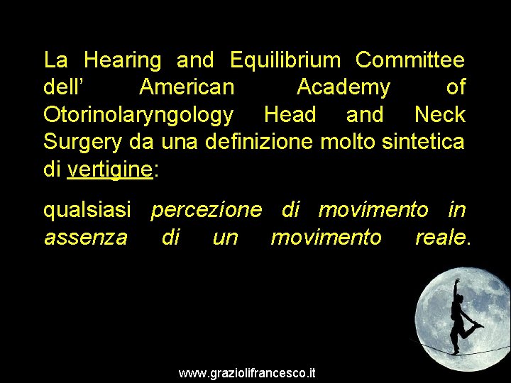 La Hearing and Equilibrium Committee dell’ American Academy of Otorinolaryngology Head and Neck Surgery