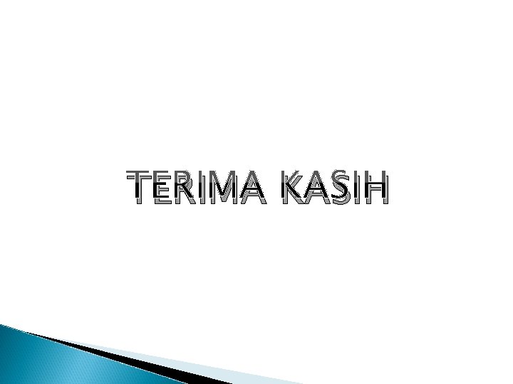 TERIMA KASIH 