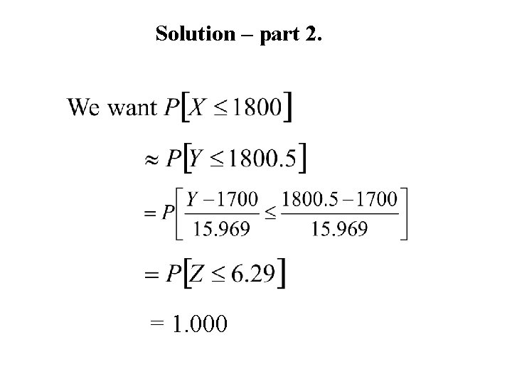 Solution – part 2. = 1. 000 