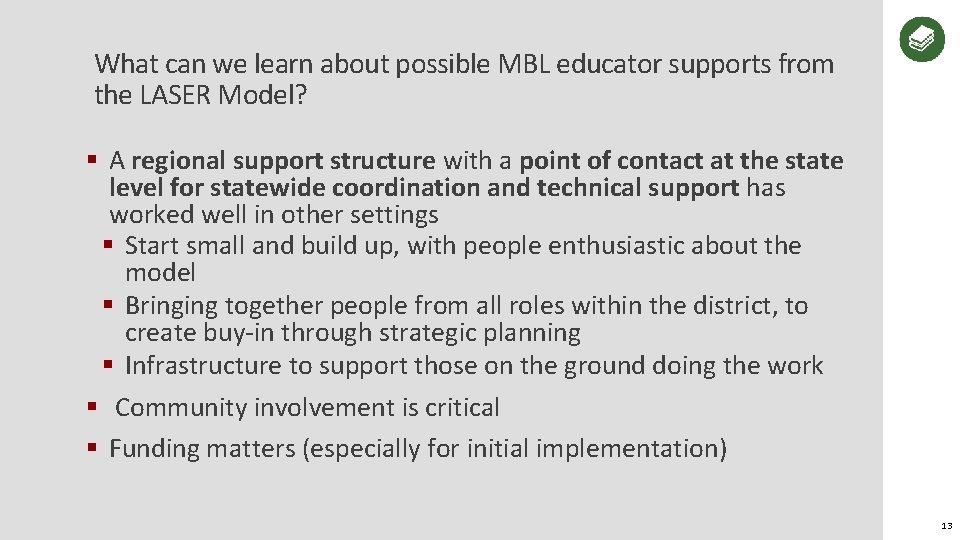 What can we learn about possible MBL educator supports from the LASER Model? §