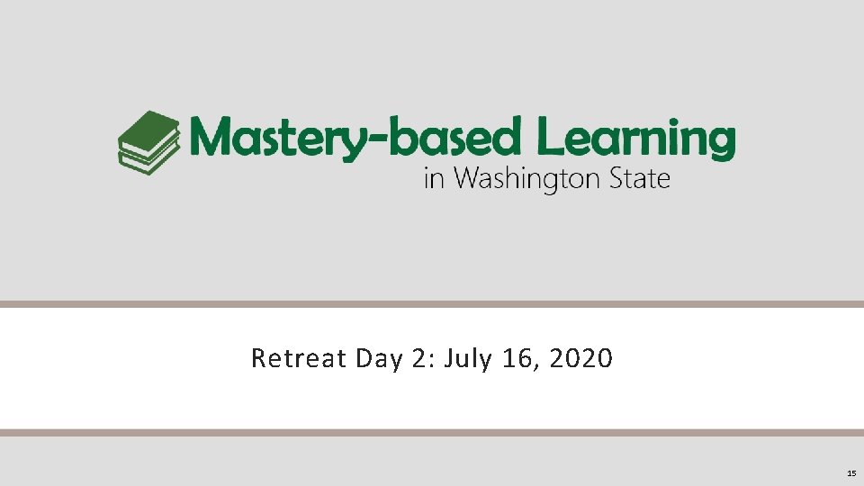 Retreat Day 2: July 16, 2020 15 