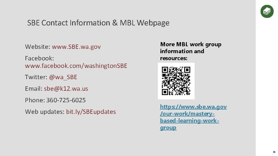 SBE Contact Information & MBL Webpage Website: www. SBE. wa. gov Facebook: www. facebook.