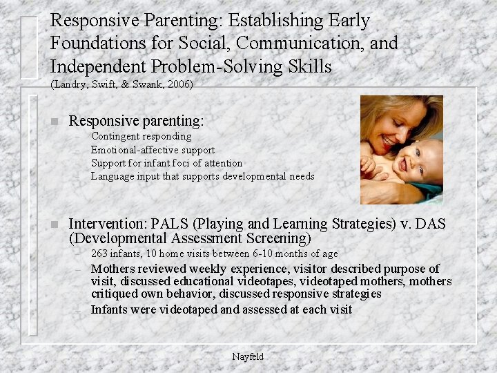 Responsive Parenting: Establishing Early Foundations for Social, Communication, and Independent Problem-Solving Skills (Landry, Swift,