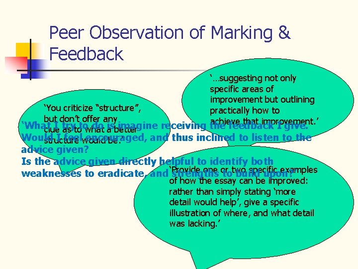 Peer Observation of Marking & Feedback ‘…suggesting not only specific areas of improvement but