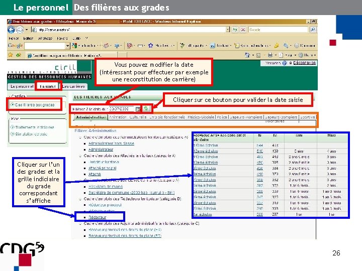 Le personnel Des filières aux grades Vous pouvez modifier la date (intéressant pour effectuer