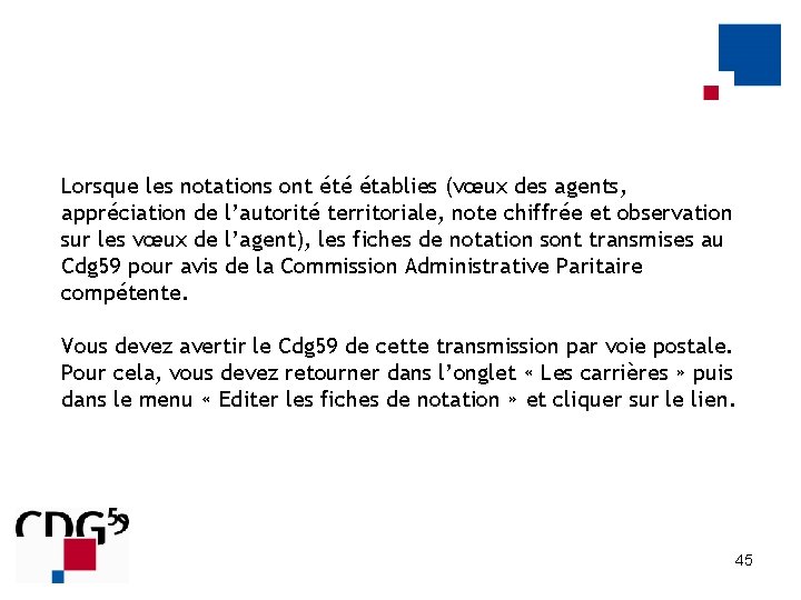 Lorsque les notations ont été établies (vœux des agents, appréciation de l’autorité territoriale, note