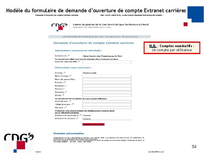 Modèle du formulaire de demande d’ouverture de compte Extranet carrières N. B. : Comptes