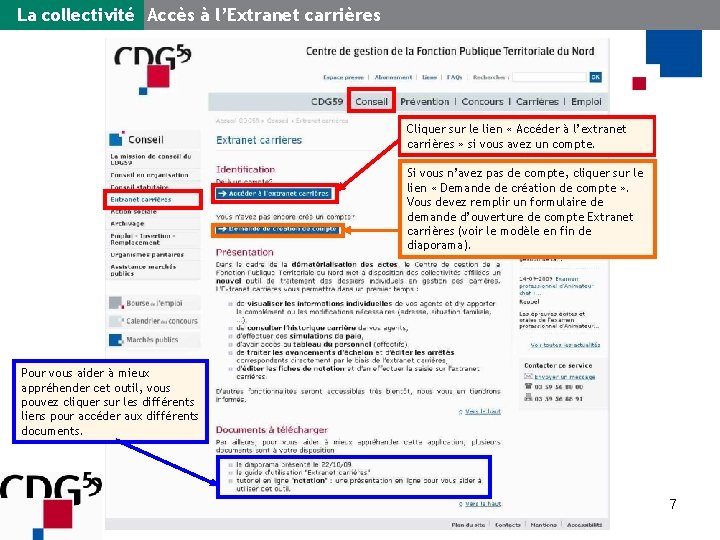 La collectivité Accès à l’Extranet carrières Cliquer sur le lien « Accéder à l’extranet