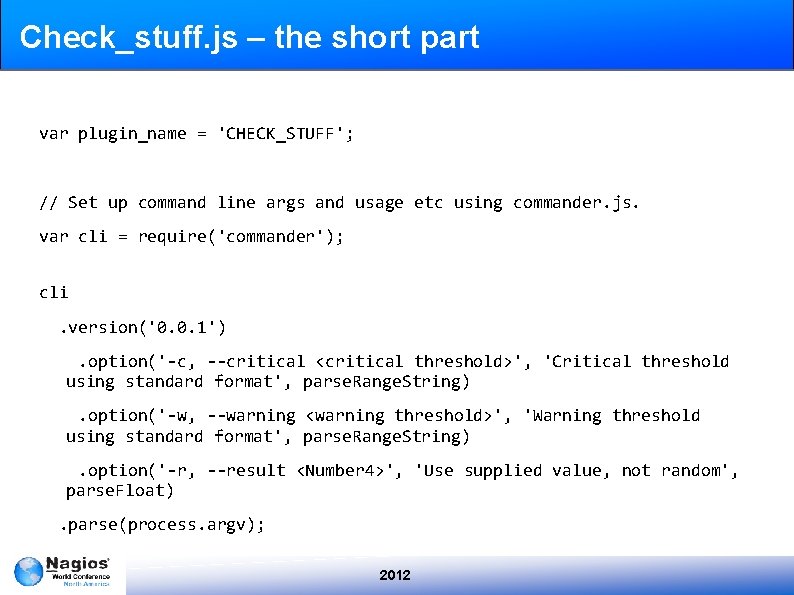 Check_stuff. js – the short part var plugin_name = 'CHECK_STUFF'; // Set up command