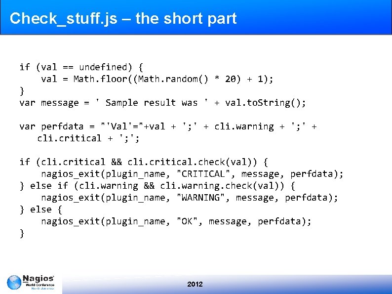 Check_stuff. js – the short part if (val == undefined) { val = Math.
