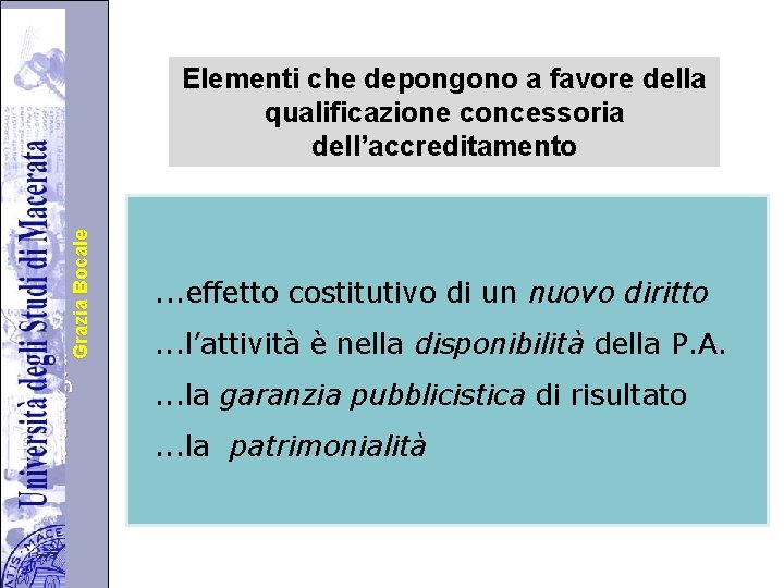 Università degli Studi di di Perugia. Grazia Bocale Elementi che depongono a favore della