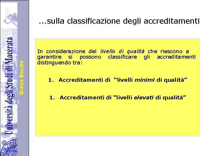 Università degli Studi di di Perugia. Grazia Bocale . . . sulla classificazione degli