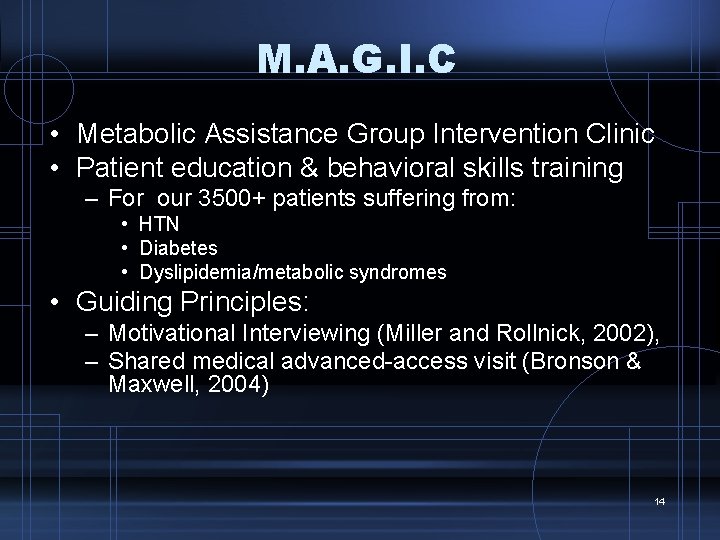 M. A. G. I. C • Metabolic Assistance Group Intervention Clinic • Patient education