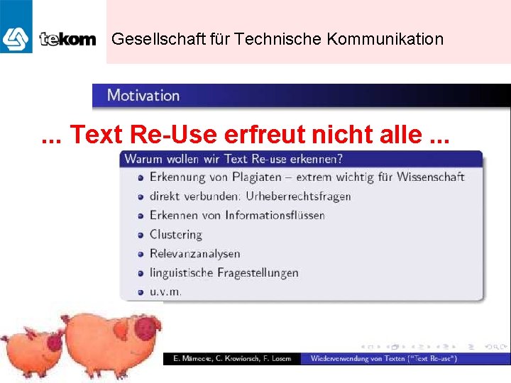 Gesellschaft für Technische Kommunikation . . . Text Re-Use erfreut nicht alle. . .