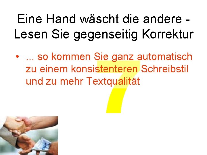 Eine Hand wäscht die andere Lesen Sie gegenseitig Korrektur 7 • . . .