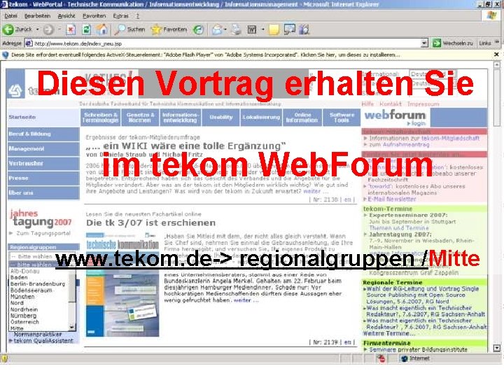 Diesen Vortrag erhalten Sie im tekom Web. Forum www. tekom. de-> regionalgruppen /Mitte 