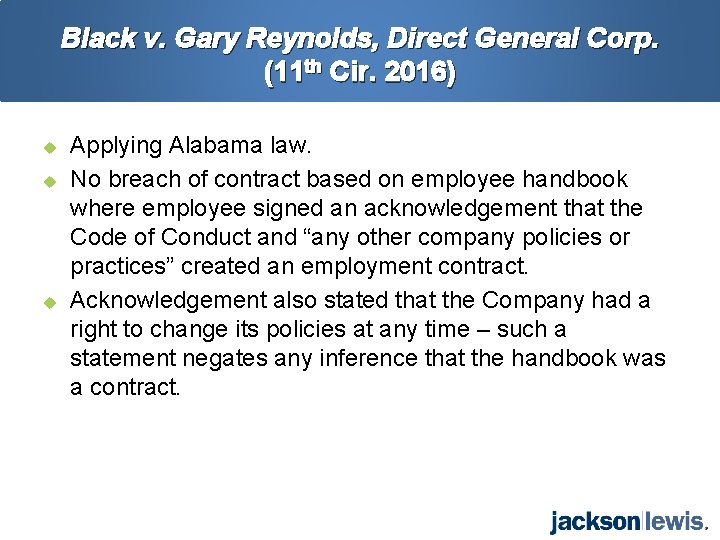Black v. Gary Reynolds, Direct General Corp. (11 th Cir. 2016) u u u