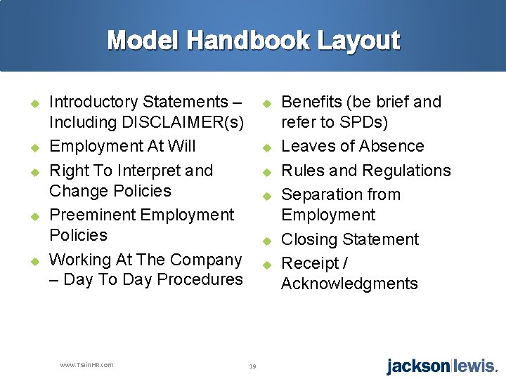 Model Handbook Layout u u u Introductory Statements – Including DISCLAIMER(s) Employment At Will