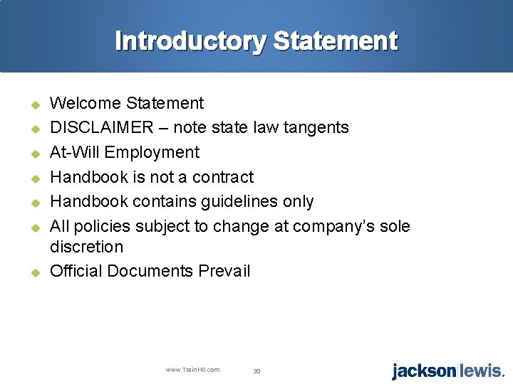 Introductory Statement u u u u Welcome Statement DISCLAIMER – note state law tangents