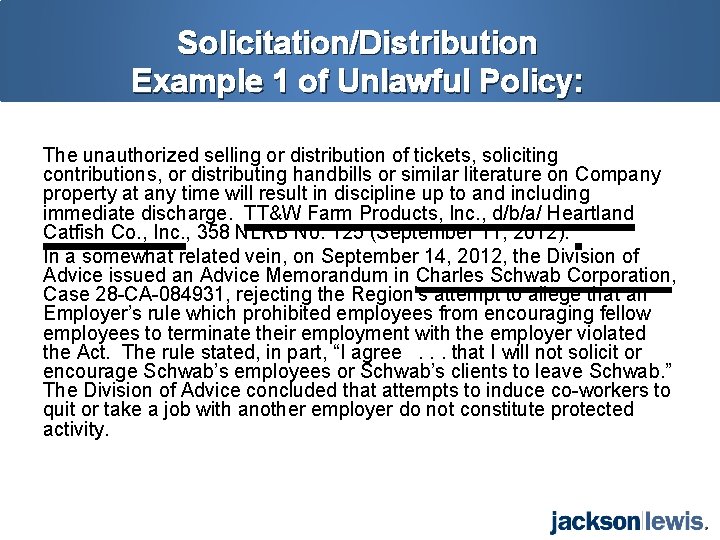 Solicitation/Distribution Example 1 of Unlawful Policy: The unauthorized selling or distribution of tickets, soliciting