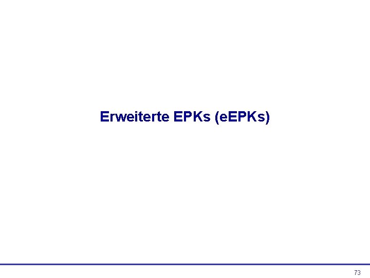 Erweiterte EPKs (e. EPKs) 73 