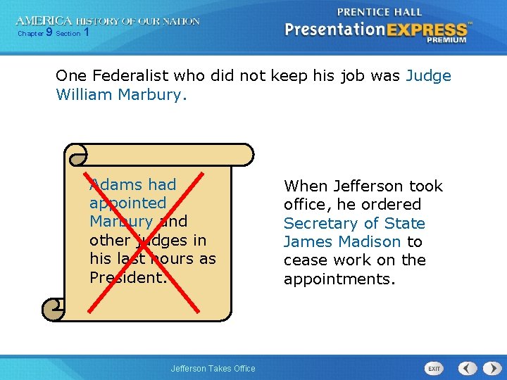 Chapter 9 Section 1 One Federalist who did not keep his job was Judge