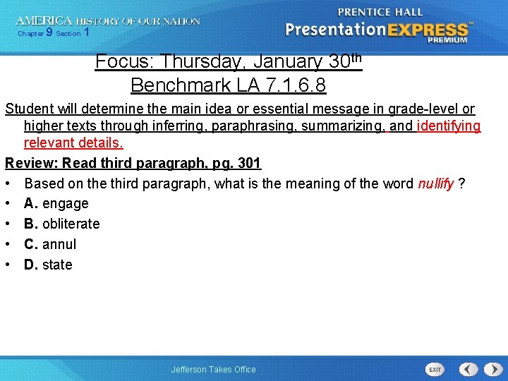 Chapter 9 Section 1 Focus: Thursday, January 30 th Benchmark LA 7. 1. 6.
