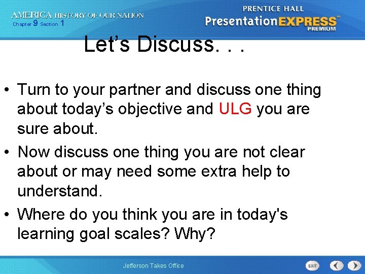 Chapter 9 Section 1 Let’s Discuss. . . • Turn to your partner and