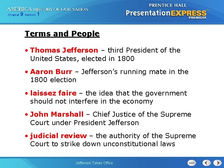 Chapter 9 Section 1 Terms and People • Thomas Jefferson – third President of