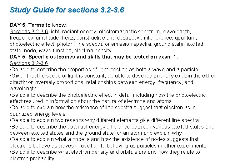 Study Guide for sections 3. 2 -3. 6 DAY 5, Terms to know: Sections