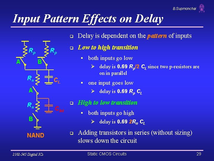 B. Supmonchai Input Pattern Effects on Delay Rp A Rp q Delay is dependent