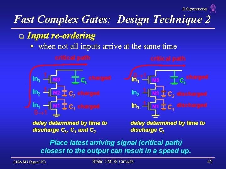 B. Supmonchai Fast Complex Gates: Design Technique 2 q Input re-ordering § when not