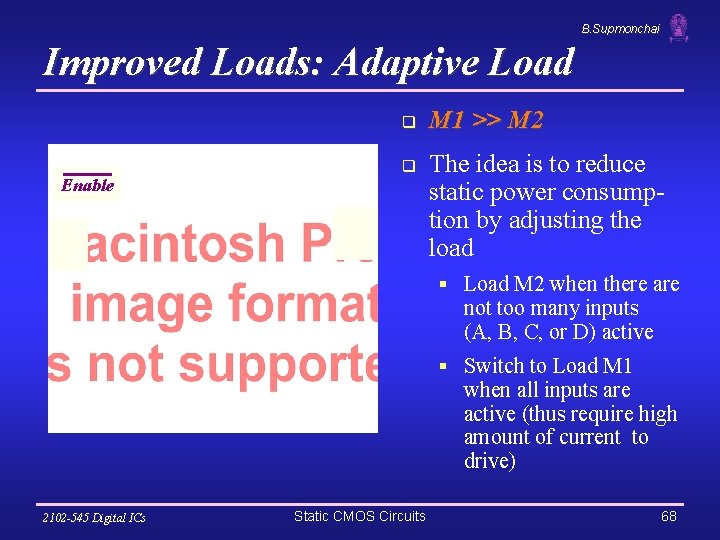 B. Supmonchai Improved Loads: Adaptive Load q Enable q M 1 >> M 2