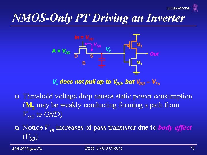 B. Supmonchai NMOS-Only PT Driving an Inverter In = VDD A = VDD VGS
