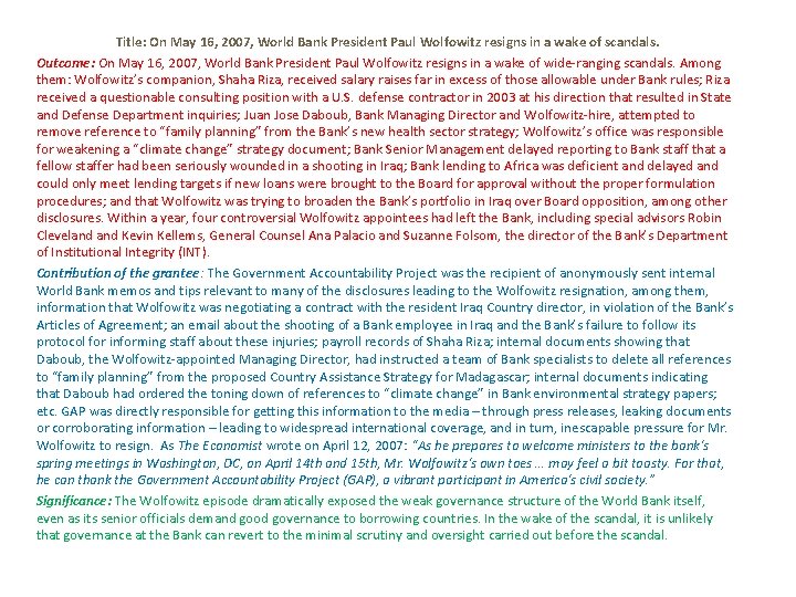 Title: On May 16, 2007, World Bank President Paul Wolfowitz resigns in a wake