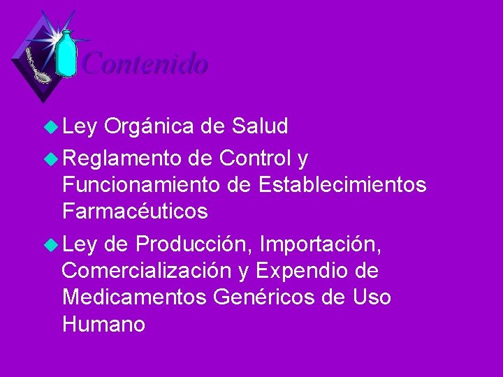 Contenido u Ley Orgánica de Salud u Reglamento de Control y Funcionamiento de Establecimientos