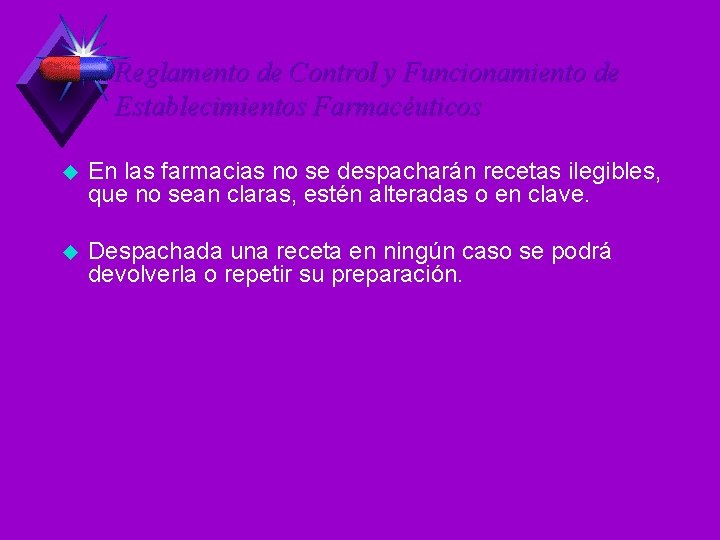 Reglamento de Control y Funcionamiento de Establecimientos Farmacéuticos u En las farmacias no se