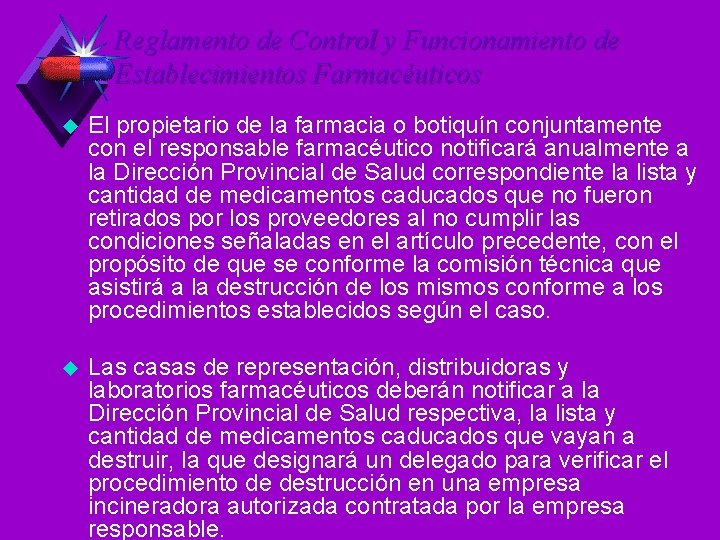 Reglamento de Control y Funcionamiento de Establecimientos Farmacéuticos u El propietario de la farmacia