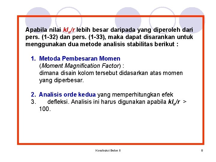 Apabila nilai klu/r lebih besar daripada yang diperoleh dari pers. (1 -32) dan pers. Apabila nilai klu/r lebih besar daripada yang diperoleh dari pers. (1 -32) dan pers.
