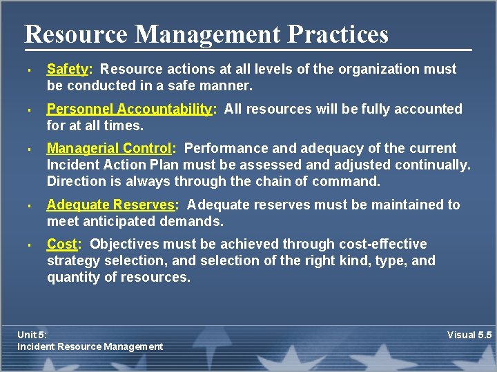 Resource Management Practices § § § Safety: Resource actions at all levels of the