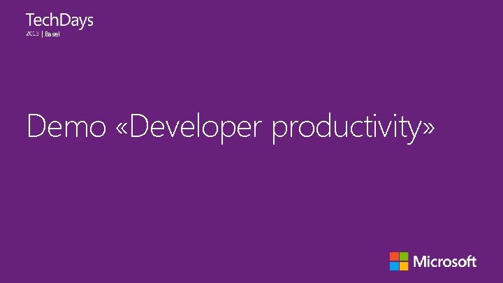 | Basel Demo «Developer productivity» 