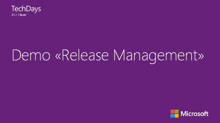 | Basel Demo «Release Management» 