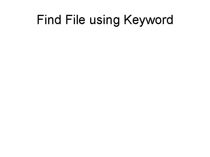Find File using Keyword 