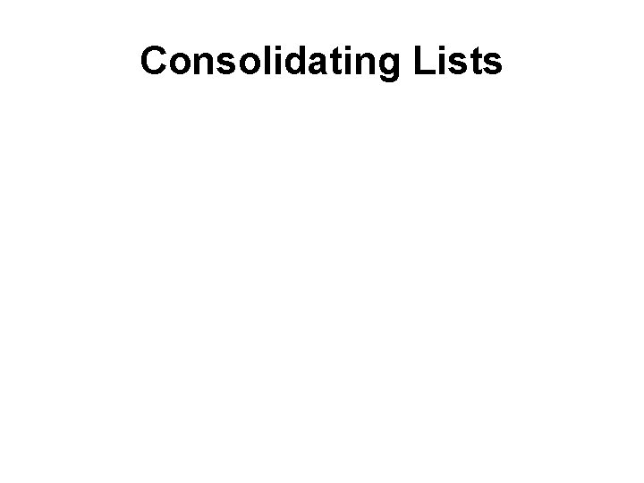 Consolidating Lists 